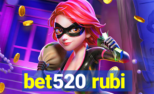 bet520 rubi